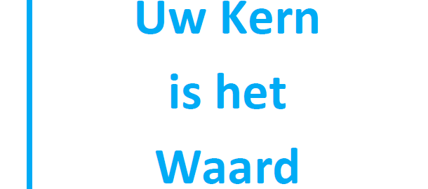 uw kern is het waard